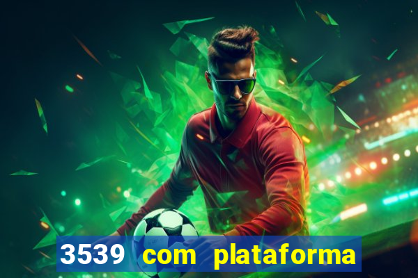 3539 com plataforma de jogos